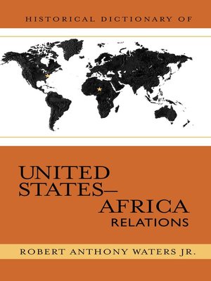 cover image of Historical Dictionary of United States-Africa Relations